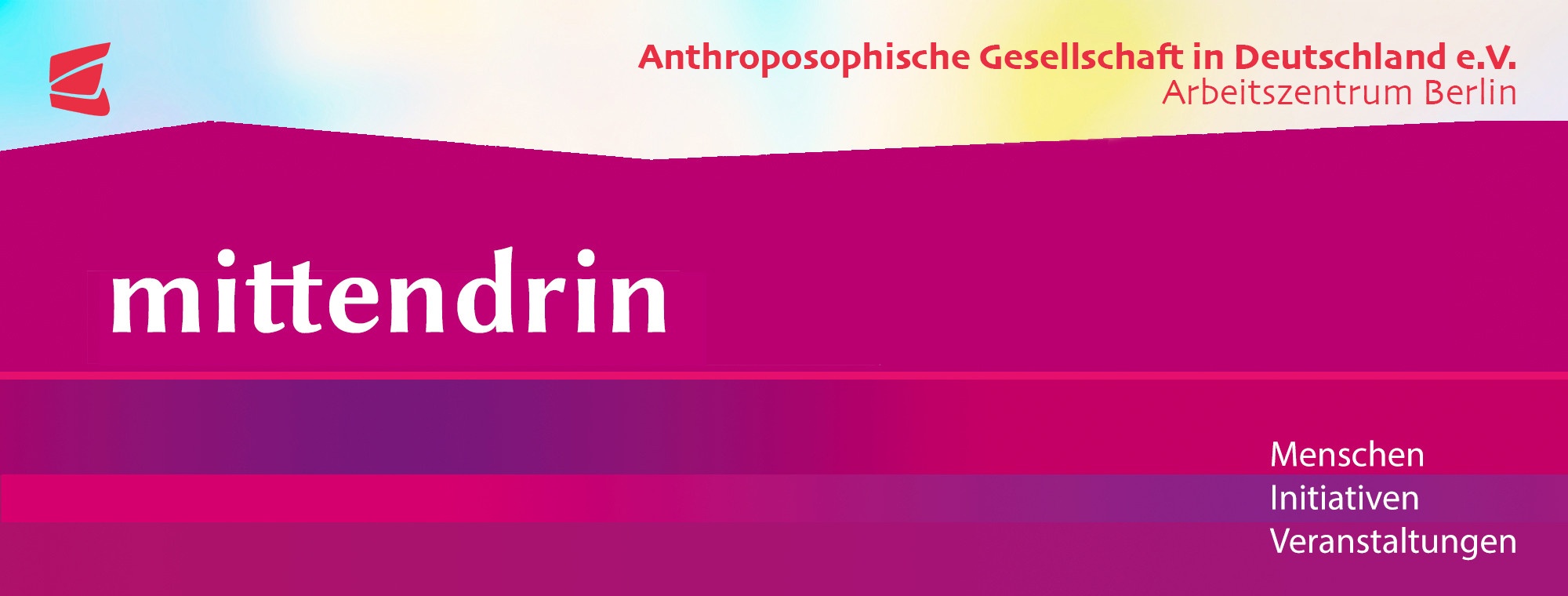 Anthroposophische Gesellschaft in Deutschland e.V., Arbeitszentrum Berlin – mittendrin: Menschen, Initiativen, Veranstaltungen